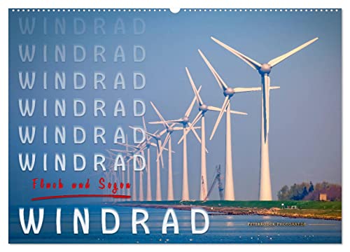 Windrad - Fluch und Segen (Wandkalender 2025 DIN A2 quer), CALVENDO Monatskalender von CALVENDO