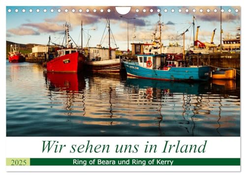 Wir sehen uns in Irland - Ring of Beara und Ring of Kerry (Wandkalender 2025 DIN A4 quer), CALVENDO Monatskalender von CALVENDO