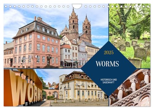 Worms - historisch und sagenhaft (Wandkalender 2025 DIN A4 quer), CALVENDO Monatskalender von CALVENDO