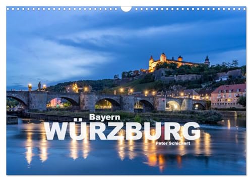 Würzburg - Bayern (Wandkalender 2025 DIN A3 quer), CALVENDO Monatskalender von CALVENDO