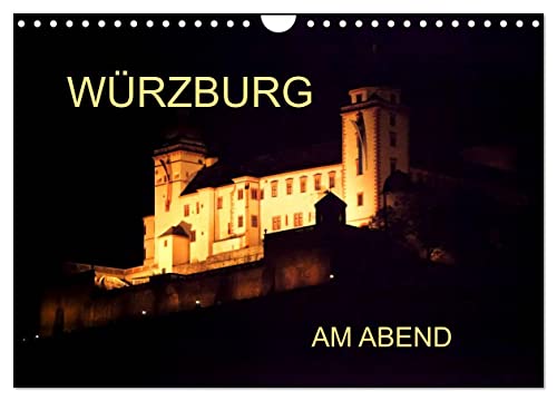 Würzburg am Abend (Wandkalender 2025 DIN A4 quer), CALVENDO Monatskalender von CALVENDO