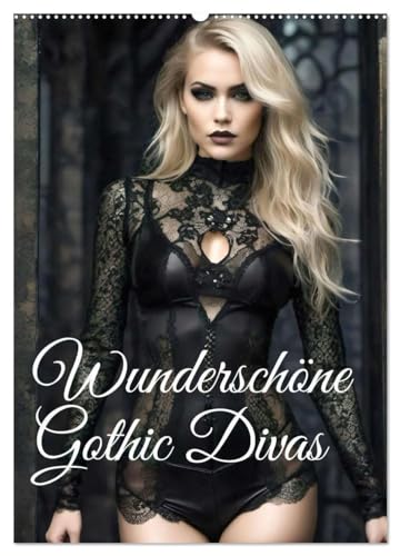 Wunderschöne Gothic Divas (Wandkalender 2025 DIN A2 hoch), CALVENDO Monatskalender von CALVENDO