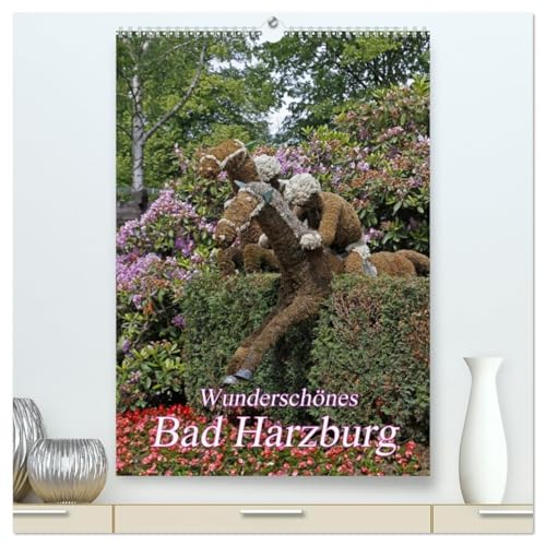 Wunderschönes Bad Harzburg (hochwertiger Premium Wandkalender 2026 DIN A2 hoch), Kunstdruck in Hochglanz: Bad Harzburg: Die "Luchsstadt" an der Radau (CALVENDO Orte) von Calvendo