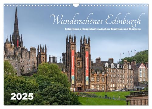 Wunderschönes Edinburgh (Wandkalender 2025 DIN A3 quer), CALVENDO Monatskalender