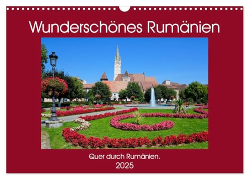 Wunderschönes Rumänien (Wandkalender 2025 DIN A3 quer), CALVENDO Monatskalender von CALVENDO