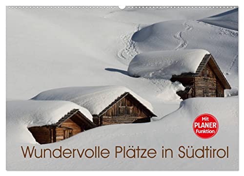 Wundervolle Plätze in Südtirol (Wandkalender 2026 DIN A2 quer), CALVENDO Monatskalender von CALVENDO