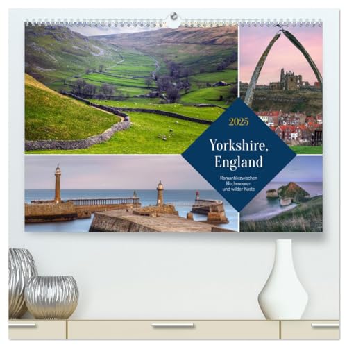 Yorkshire, England: Romantik zwischen Hochmooren und wilder Küste (hochwertiger Premium Wandkalender 2025 DIN A2 quer), Kunstdruck in Hochglanz von CALVENDO