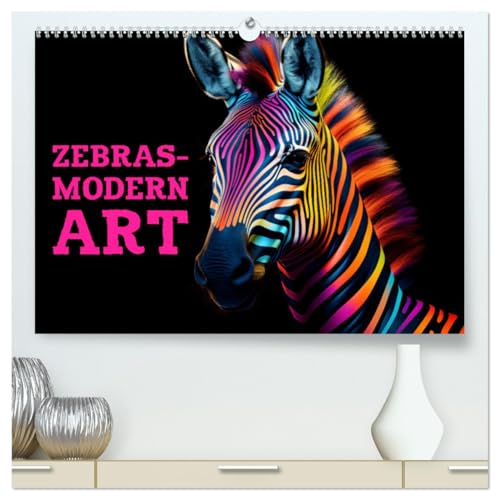 ZEBRAS - Modern Art (hochwertiger Premium Wandkalender 2025 DIN A2 quer), Kunstdruck in Hochglanz von CALVENDO