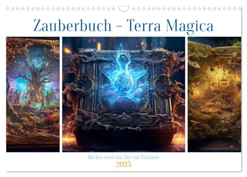 Zauberbuch - Terra Magica (Wandkalender 2025 DIN A3 quer), CALVENDO Monatskalender von CALVENDO