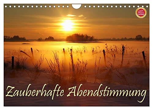 Zauberhafte Abendstimmung (Wandkalender 2026 DIN A4 quer), CALVENDO Monatskalender: 12 zauberhafte Sonnenuntergangs Stimmungen (CALVENDO Natur) von CALVENDO