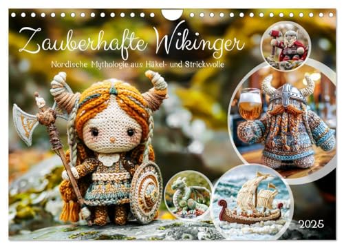 Zauberhafte Wikinger - Nordische Mythologie aus Häkel- und Strickwolle (Wandkalender 2025 DIN A4 quer), CALVENDO Monatskalender von CALVENDO