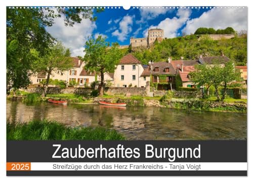 Zauberhaftes Burgund (Wandkalender 2025 DIN A2 quer), CALVENDO Monatskalender von CALVENDO