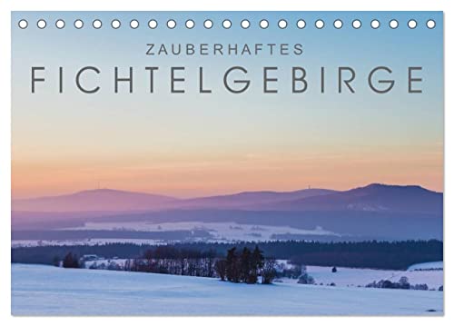 Zauberhaftes Fichtelgebirge (Tischkalender 2025 DIN A5 quer), CALVENDO Monatskalender von CALVENDO