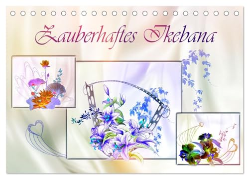 Zauberhaftes Ikebana (Tischkalender 2025 DIN A5 quer), CALVENDO Monatskalender von CALVENDO