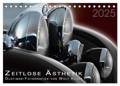 Zeitlose Ästhetik Oldtimer-Fotografien von Wolf Kloss (Tischkalender 2025 DIN A5 quer), CALVENDO Monatskalender von CALVENDO