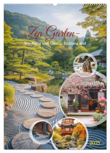 Zen Garten - Wo Natur und Geist in Einklang sind (Wandkalender 2025 DIN A2 hoch), CALVENDO Monatskalender von CALVENDO