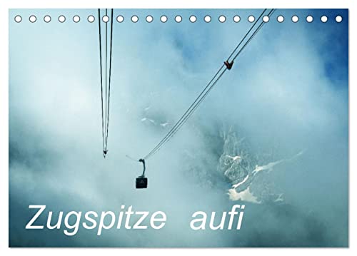 Zugspitze aufi (Tischkalender 2025 DIN A5 quer), CALVENDO Monatskalender von CALVENDO