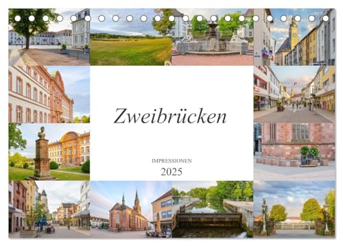 Zweibrücken Impressionen (Tischkalender 2025 DIN A5 quer), CALVENDO Monatskalender von CALVENDO