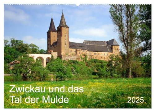 Zwickau und das Tal der Mulde (Wandkalender 2025 DIN A2 quer), CALVENDO Monatskalender von CALVENDO