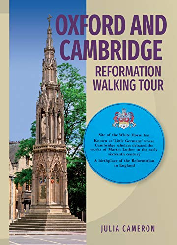 Oxford and Cambridge Reformation Walking Tour von Day One Publications