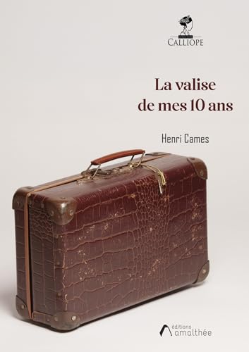 La valise de mes dix ans von AMALTHEE
