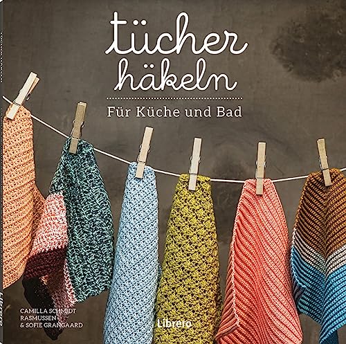 TÜCHER HÄKELN: Häkeln lernen Masche für Masche von Librero b.v.