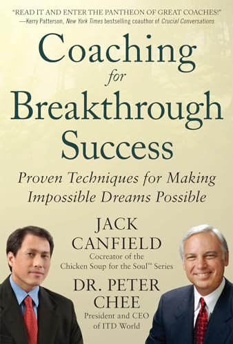 Coaching for Breakthrough Success: Proven Techniques for Making Impossible Dreams Possible von McGraw-Hill Education