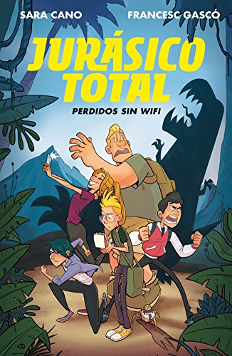 Jurásico total: Perdidos sin WIFI / Total Jurassic. Lost without Wi-Fi (Serie Jurásico Total, Band 1) von ALFAGUARA
