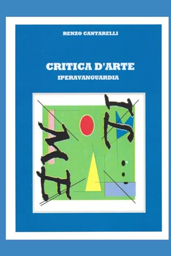 CRITICA D'ARTE: IPERAVANGUARDIA von Independently published