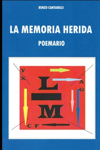 LA MEMORIA HERIDA: POEMARIO von Independently published