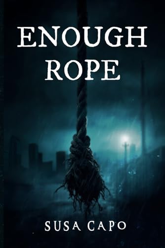 ENOUGH ROPE von Book Writing Pioneer