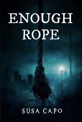 ENOUGH ROPE von Book Writing Pioneer
