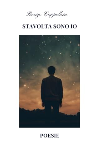 Stavolta sono io: Poesie von Independently published