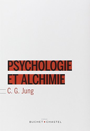 Psychologie et alchimie von BUCHET CHASTEL