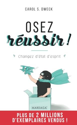 Osez réussir !: Changez d'état d'esprit von MARDAGA PIERRE