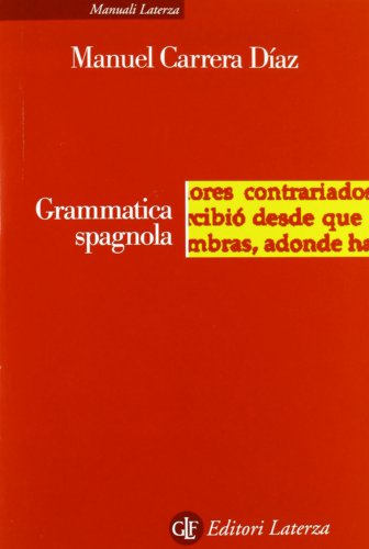 Grammatica spagnola (Manuali Laterza)
