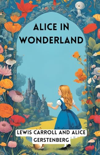 Alice in Wonderland Alice in Wonderland von Independently published