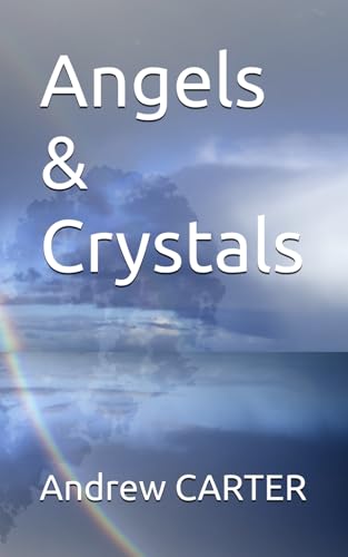 Angels & Crystals (Masters, Angels & Crystals) von Independently published