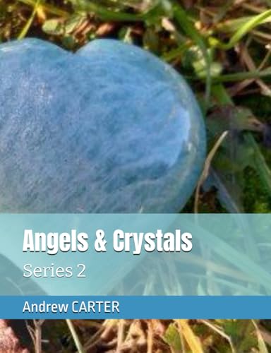 Angels & Crystals: Series 2 (Masters, Angels & Crystals) von Independently published