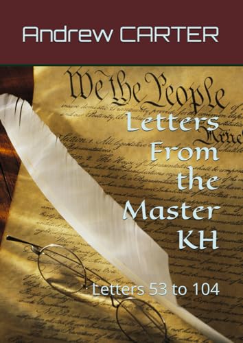 Letters From the Mater KH: Letters 53 to 104 (Masters, Angels & Crystals) Letters From the Mater KH: Letters 53 to 104 (Masters, Angels & Crystals) von Independently published