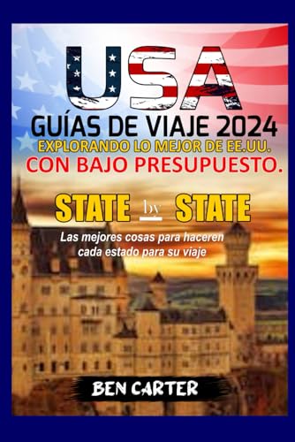 ESTADOS UNIDOS DE AMÉRICA GUÍAS DE VIAJE 2024: EXPLORANDO LO MEJOR DE EE.UU. CON BAJO PRESUPUESTO von Independently published