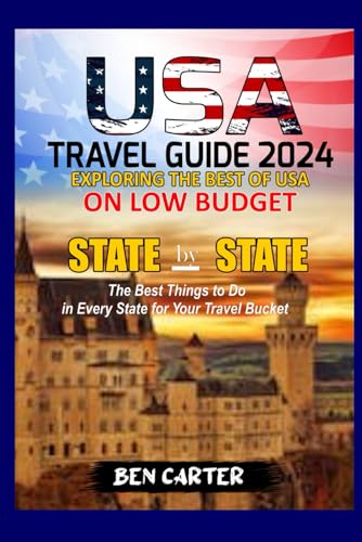 UNITED STATE OF AMERICA TRAVEL GUIDE 2024: EXPLORING THE BEST OF USA ON LOW BUDGET von Independently published