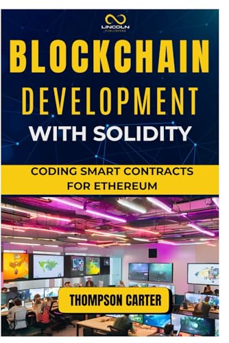BLOCKCHAIN DEVELOPMENT WITH SOLIDITY: Algorithms and Data Structures Explained BLOCKCHAIN DEVELOPMENT WITH SOLIDITY: Algorithms and Data Structures Explained von Independently published