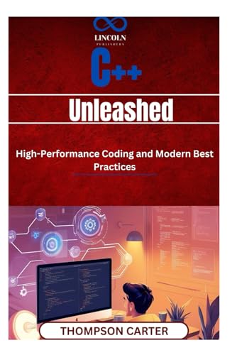 C++ Unleashed: HighPerformance Coding and Modern Best Practices Master: C++ for competitive programming, game development, and software engineering C++ Unleashed: HighPerformance Coding and Modern Best Practices Master: C++ for competitive programming, game development, and software engineering von Independently published
