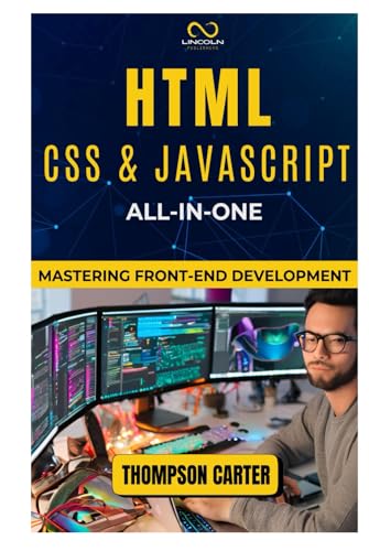 HTML, CSS & JavaScript All-in-One: Mastering Front-End Development HTML, CSS & JavaScript All-in-One: Mastering Front-End Development von Independently published