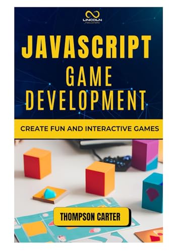 JavaScript Game Development: Create Fun and Interactive Games JavaScript Game Development: Create Fun and Interactive Games von Independently published