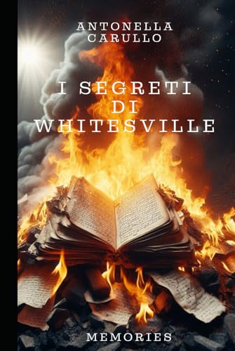 I SEGRETI DI WHITESVILLE: MEMORIES von Independently published