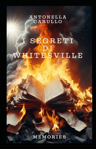 I SEGRETI DI WHITESVILLE: MEMORIES von Independently published
