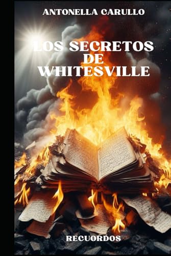 LOS SECRETOS DE WHITESVILLE: RECUERDOS von Independently published