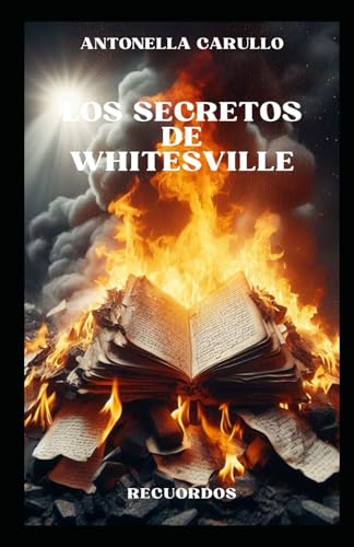 LOS SECRETOS DE WHITESVILLE: RECUERDOS von Independently published